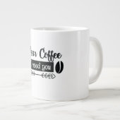 Ich brauche deinen Kaffee! Jumbo-Tasse (Vorderseite Rechts)