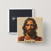 Ich brauche dich, um Christus zu retten Button (Vorne & Hinten)