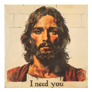 Ich brauche dich, um Christus zu retten Fotodruck