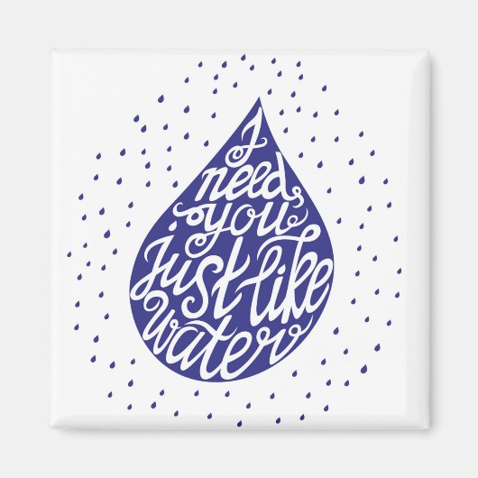 Ich brauche dich wie Wasser Magnet (Vorne)