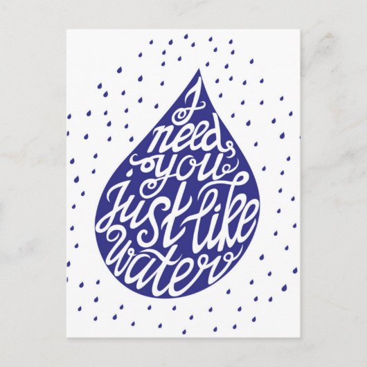Ich brauche dich wie Wasser Postkarte (Vorderseite)