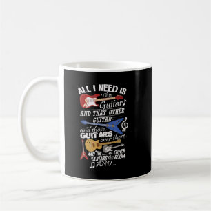 Ich brauche diese Gitarre Lustiger Musikliebhaber Kaffeetasse