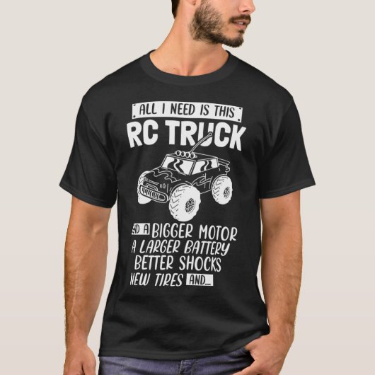 Ich brauche diesen RC-LKW Ferngesteuertes Auto T-Shirt (Vorderseite)