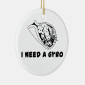 Ich brauche ein Gyro Keramik Ornament (Rechts)
