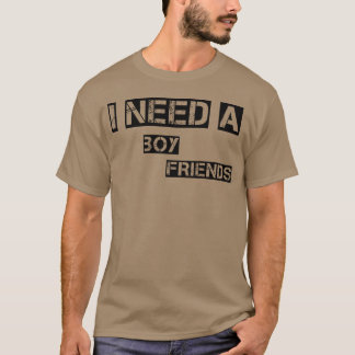 Ich brauche ein junges Freundin-Mädchen T-Shirt