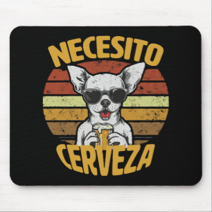 ICH BRAUCHE EIN SÜßES CHIHUAHUA BIER MOUSEPAD