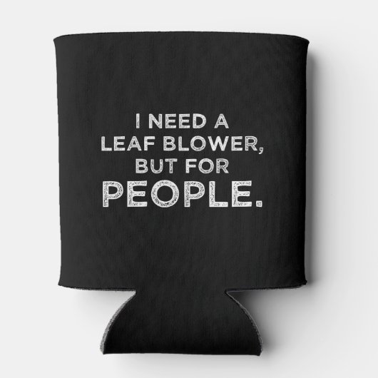 Ich brauche eine Bleiblume, aber für die Menschen Dosenkühler (Rückseite)