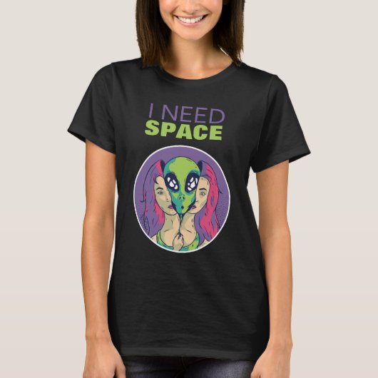 Ich brauche eine lustige Alien, die soziale Distan T-Shirt (Vorderseite)