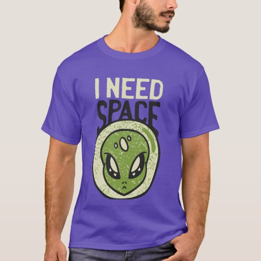 Ich brauche eine lustige Alien, die soziale Distan T-Shirt (Vorderseite)