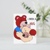 Ich brauche eine Umarmung Postkarte (Stehend Vorderseite)