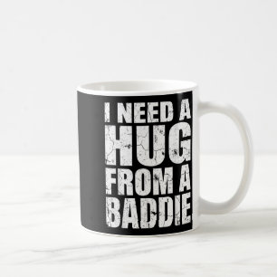 Ich brauche eine Umarmung von einem Bösewicht Lust Kaffeetasse