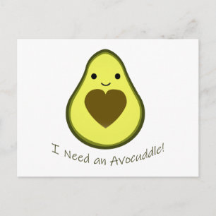 Ich brauche einen Avocuddle Niedlich Kawaii Avocad Feiertagspostkarte