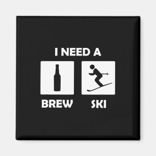 Ich brauche einen Brewski-Funny Beer Drinking Skie Magnet