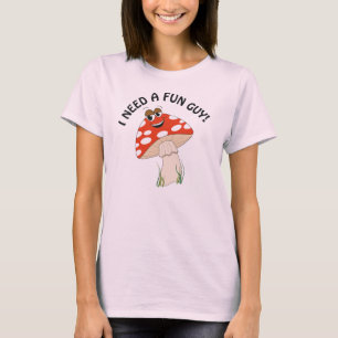 Ich brauche einen lustigen Typ! T-Shirt