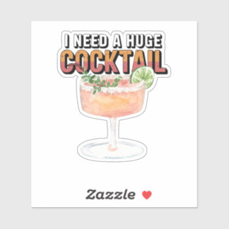 Ich brauche einen riesigen Cocktail Aufkleber