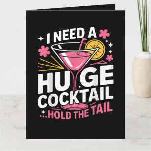 Ich brauche einen riesigen Cocktail Lustig Dankeskarte