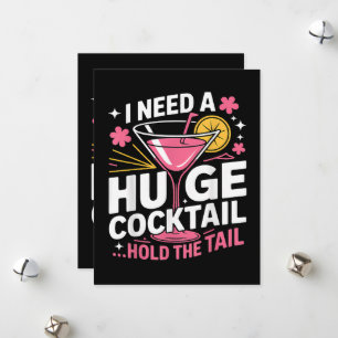 Ich brauche einen riesigen Cocktail Lustig Feiertagskarte