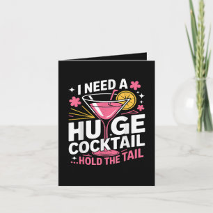 Ich brauche einen riesigen Cocktail Lustig Feiertagskarte