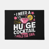 Ich brauche einen riesigen Cocktail Lustig Fußmatte (Vorderseite)