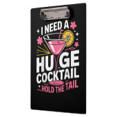 Ich brauche einen riesigen Cocktail Lustig Klemmbrett (Links)