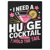 Ich brauche einen riesigen Cocktail Lustig Klemmbrett (Rückseite)