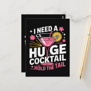 Ich brauche einen riesigen Cocktail Lustig Postkarte