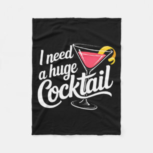 Ich brauche einen riesigen Cocktail Lustiger Erwac Fleecedecke