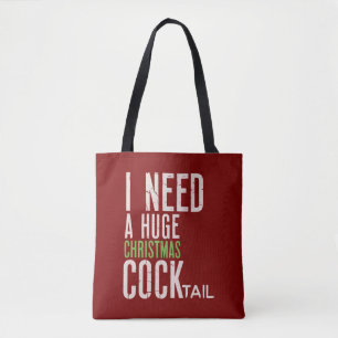 Ich brauche einen riesigen Weihnachts-COCKtail Lus Tasche