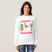 Ich brauche einen Urlaub Flamingo Ananas Palme Tre Sweatshirt (Vorne ganz)