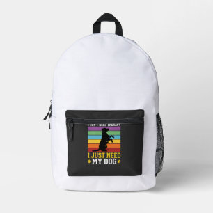 Ich brauche einfach nur meine Hundetherapie Bedruckter Rucksack