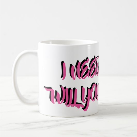 ICH BRAUCHE GELD, WERDEN SIE MIR HELFEN? KAFFEETASSE (Links)