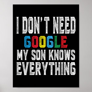 Ich brauche Google nicht, mein Sohn weiß alles Lie Poster