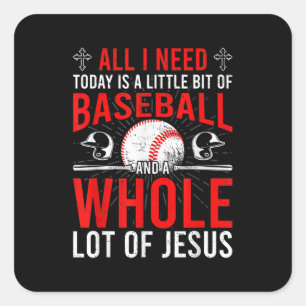 Ich brauche heute Baseball eine Menge von Jesus Ba Quadratischer Aufkleber