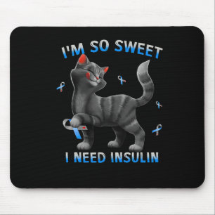 Ich brauche Insulin Fun Cat Diabetes Awarene Mousepad