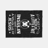 Ich brauche Insulin und Jesus Fun Diabetiker Typ 1 Fleecedecke (Vorderseite (Horizontal))