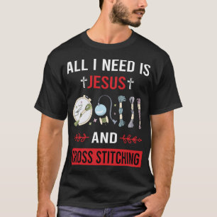 Ich brauche Jesus Cross Stitching T-Shirt