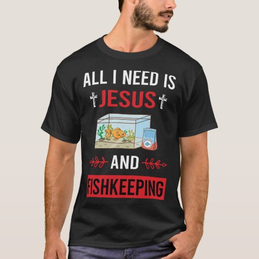 Ich brauche Jesus, der Fischfang Behalte T-Shirt (Vorderseite)