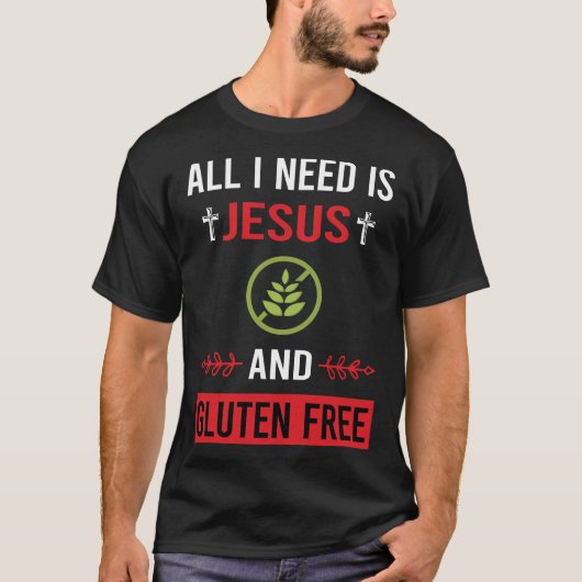 Ich brauche Jesus glutenfrei T-Shirt (Vorderseite)