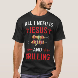 Ich brauche Jesus Grillen T-Shirt