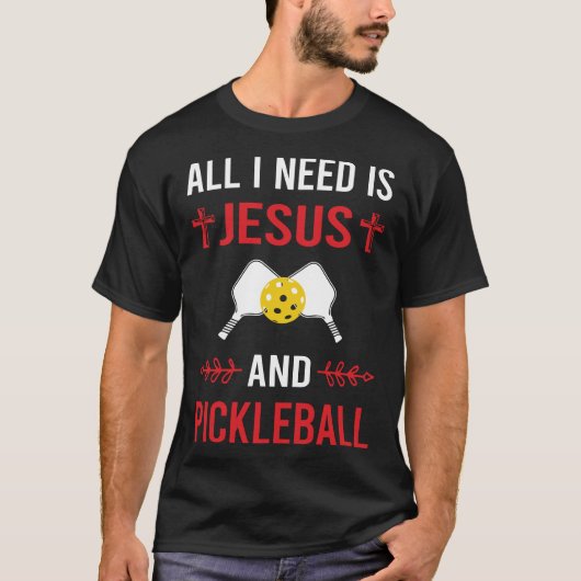 Ich brauche Jesus Pickleball T-Shirt (Vorderseite)