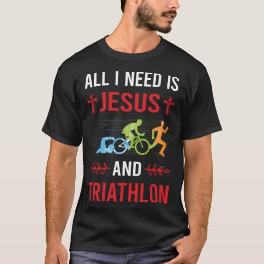 Ich brauche Jesus Triathlon Triathlete T-Shirt (Vorderseite)