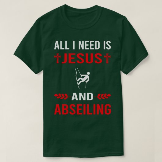 Ich brauche Jesus und Abseilen Abseil T-Shirt (Design vorne)