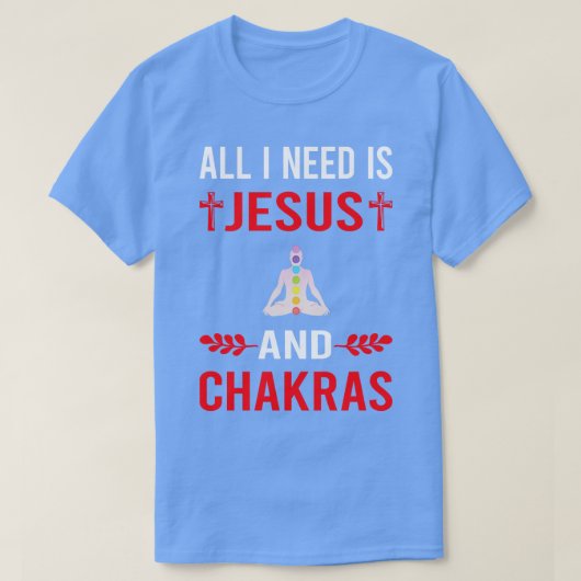 Ich brauche Jesus und Chakra Chakras T-Shirt (Design vorne)