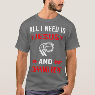 Ich brauche Jesus und das Seil überspringen T-Shirt