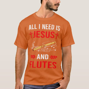 Ich brauche Jesus und Flute T-Shirt