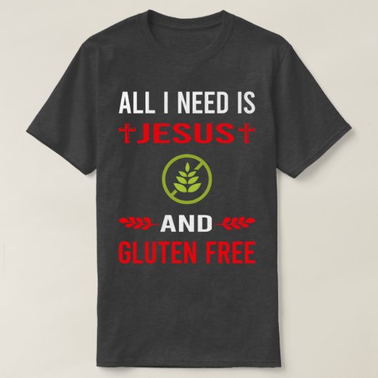 Ich brauche Jesus und glutenfrei T-Shirt (Design vorne)