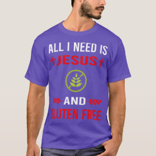 Ich brauche Jesus und glutenfrei T-Shirt