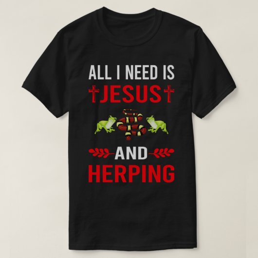 Ich brauche Jesus und Herpetologe Herpetologie T-Shirt (Design vorne)
