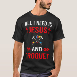 Ich brauche Jesus und Krocket T-Shirt