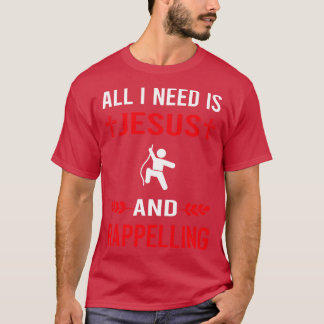 Ich brauche Jesus und Rappelling Rappel T-Shirt